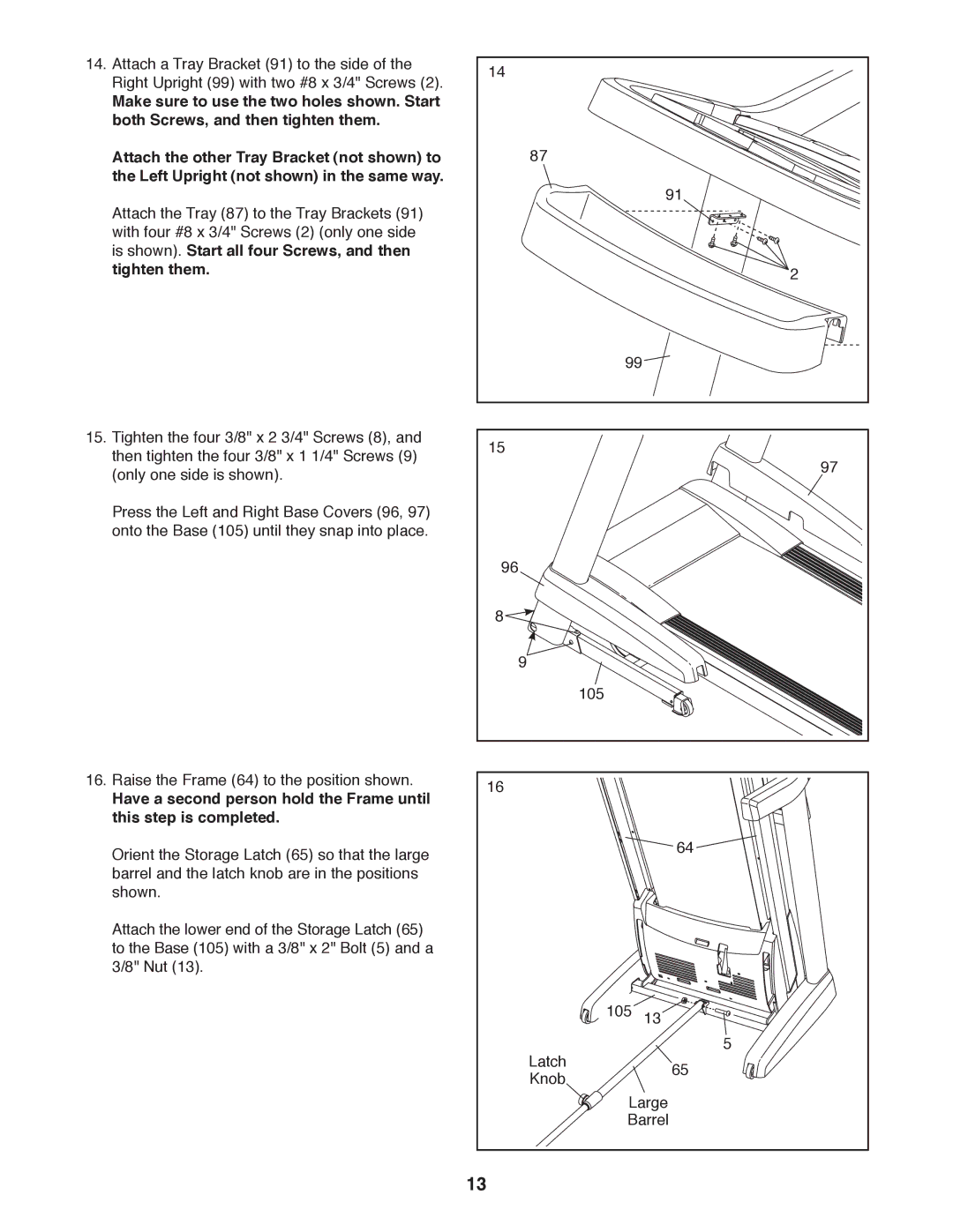 ProForm PFTL13011.0 user manual Is shown. Start all four Screws, and then Tighten them 