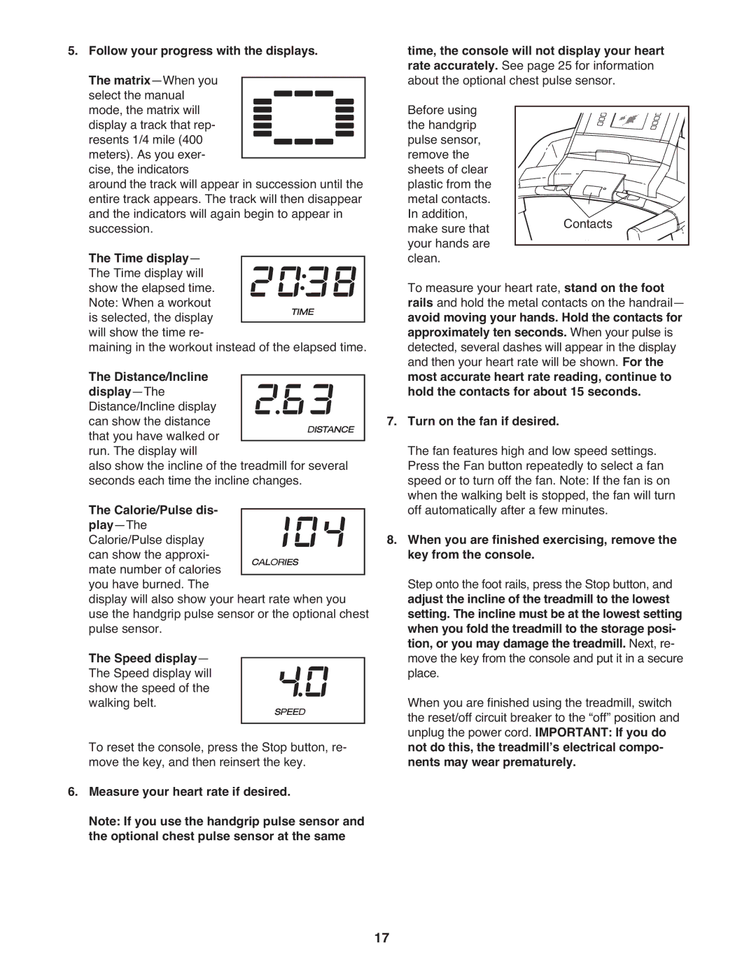 ProForm PFTL14008.0 user manual Follow your progress with the displays. The matrix-When you, Turn on the fan if desired 