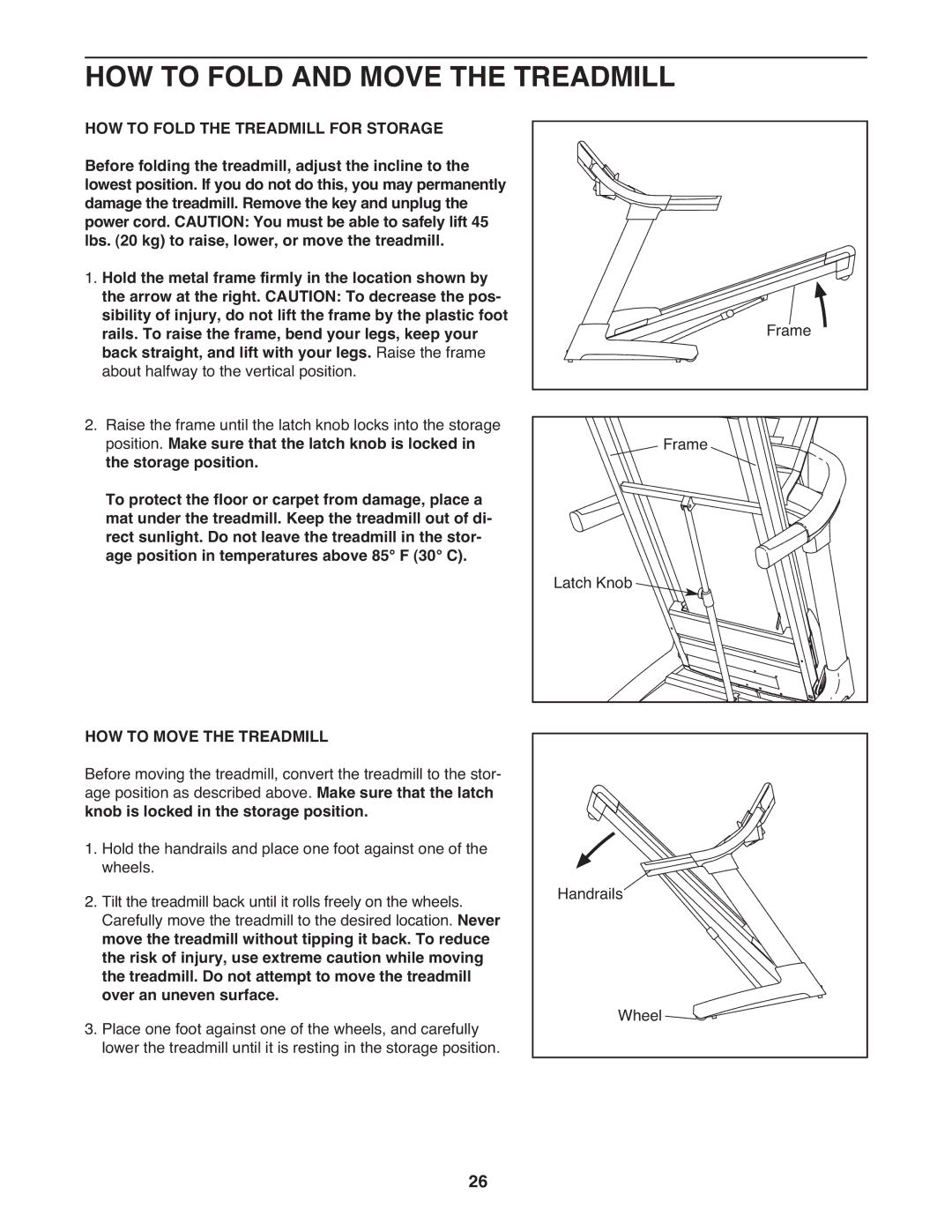 ProForm PFTL14008.0 user manual HOW to Fold and Move the Treadmill, HOW to Move the Treadmill 