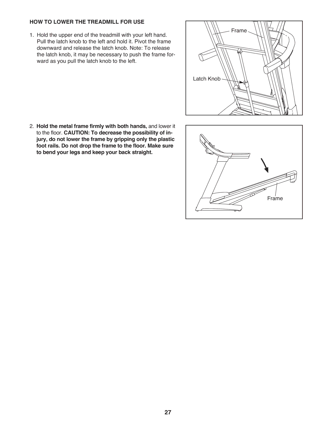 ProForm PFTL14008.0 user manual HOW to Lower the Treadmill for USE 