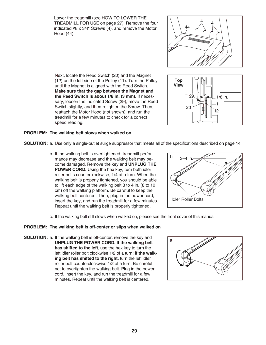 ProForm PFTL14008.0 Top, Problem The walking belt slows when walked on, Unplug the Power CORD. If the walking belt 