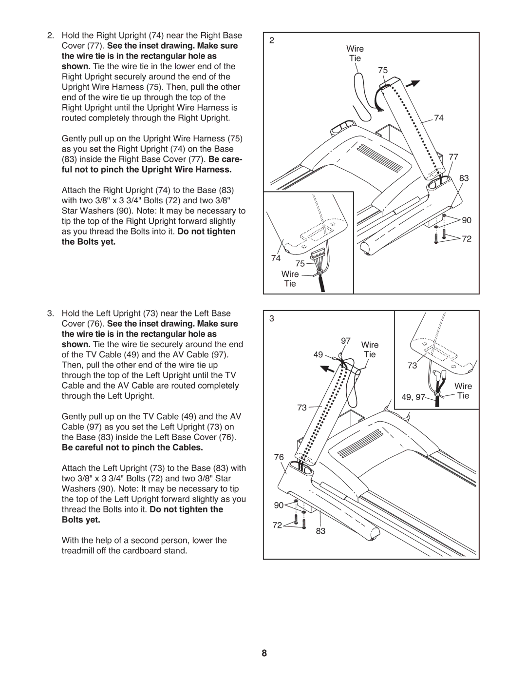 ProForm PFTL14008.0 user manual Ful not to pinch the Upright Wire Harness, Bolts yet, Be careful not to pinch the Cables 