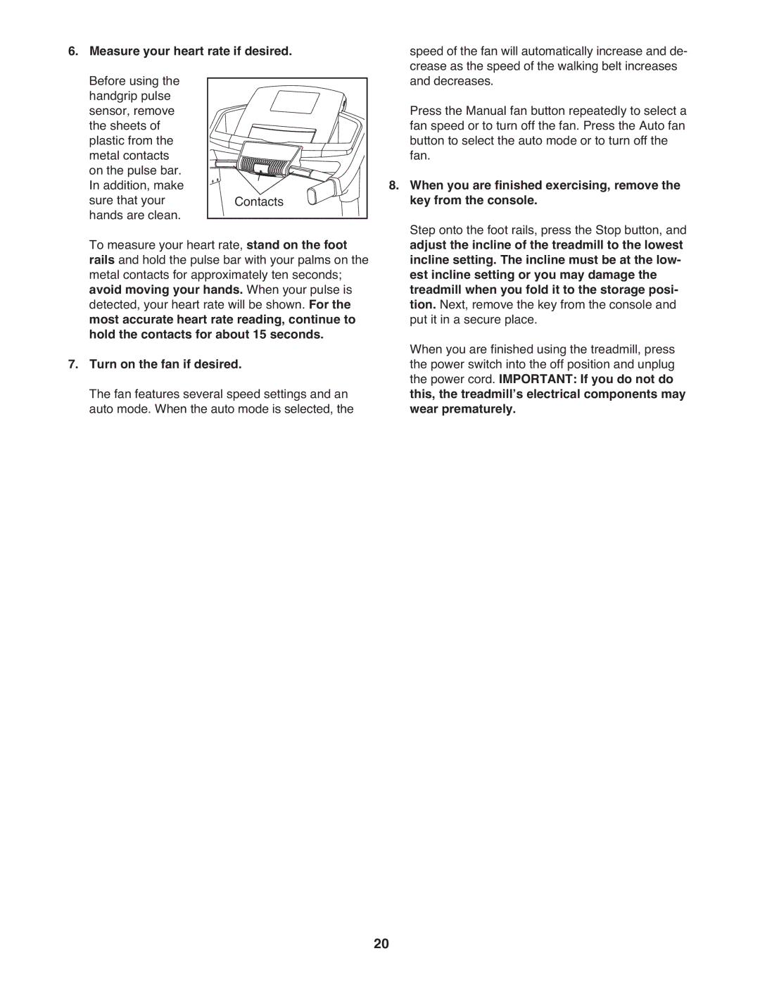 ProForm PFTL14511.0 warranty Measure your heart rate if desired. Before using, Turn on the fan if desired 