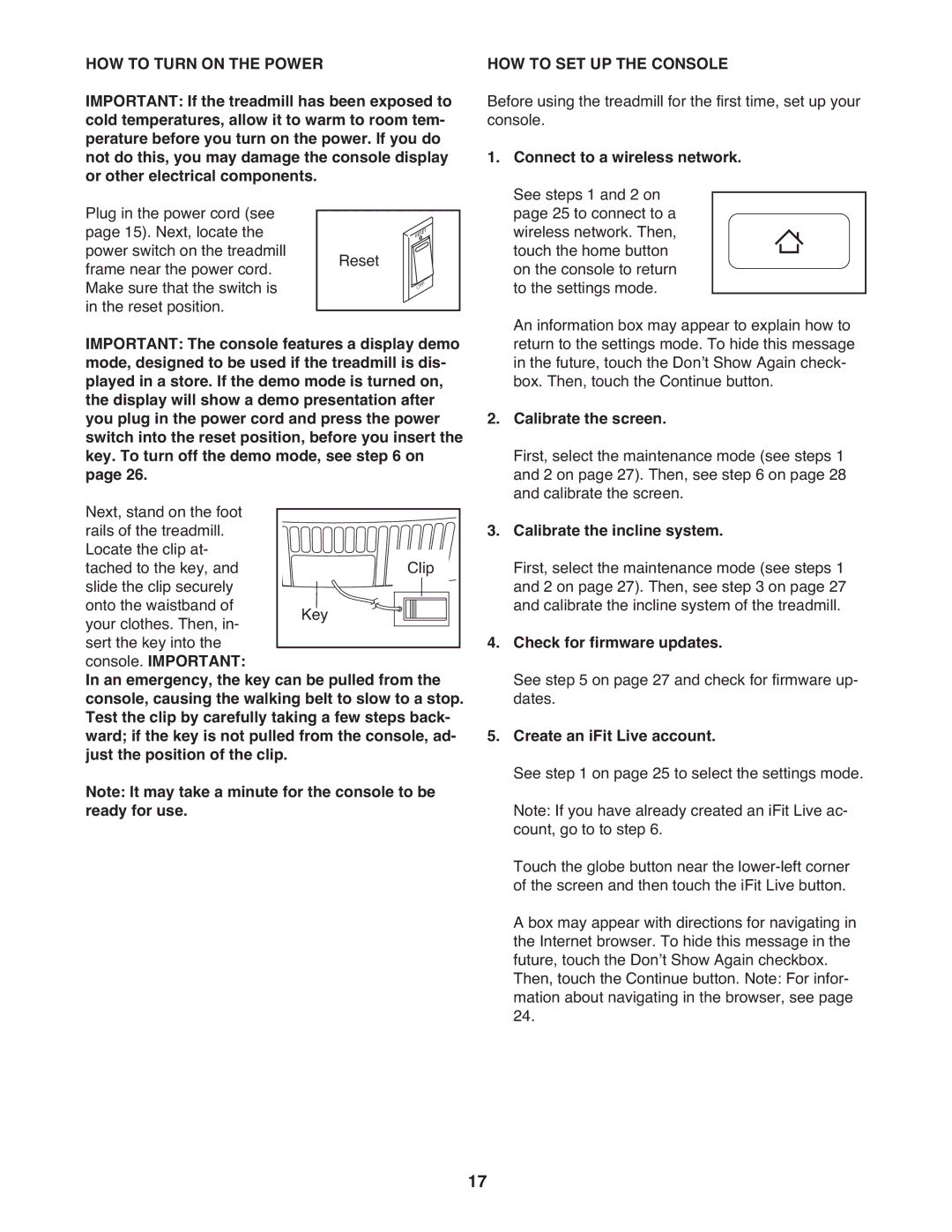 ProForm PFTL14511.0 warranty HOW to Turn on the Power, HOW to SET UP the Console 