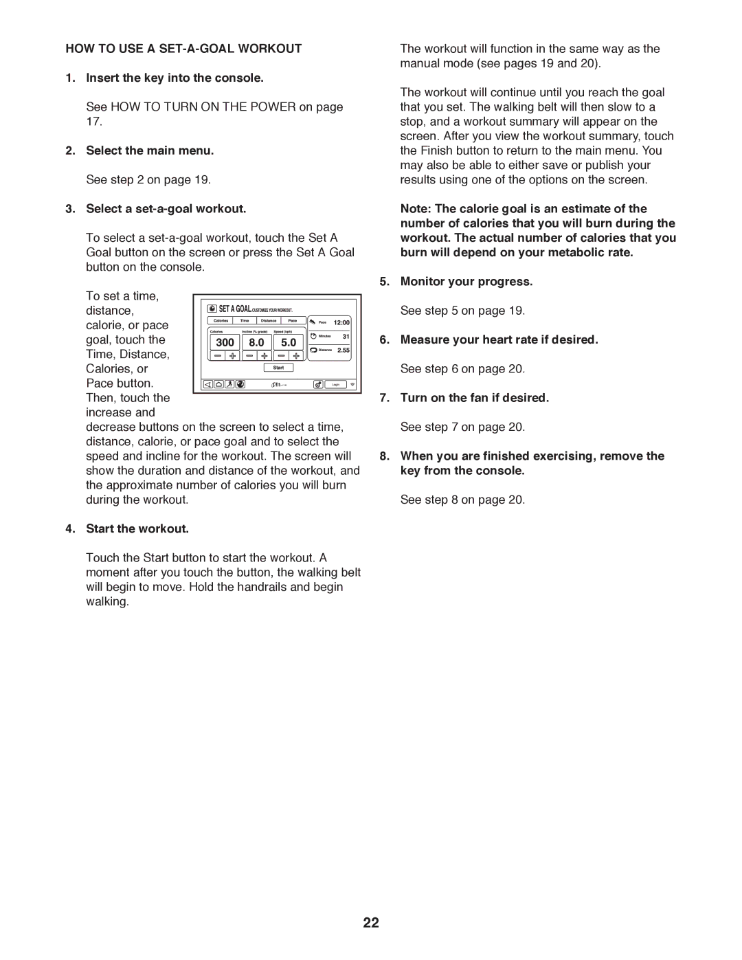 ProForm PFTL14511.1 user manual HOW to USE a SET-A-GOAL Workout, Select the main menu. See on Select a set-a-goal workout 