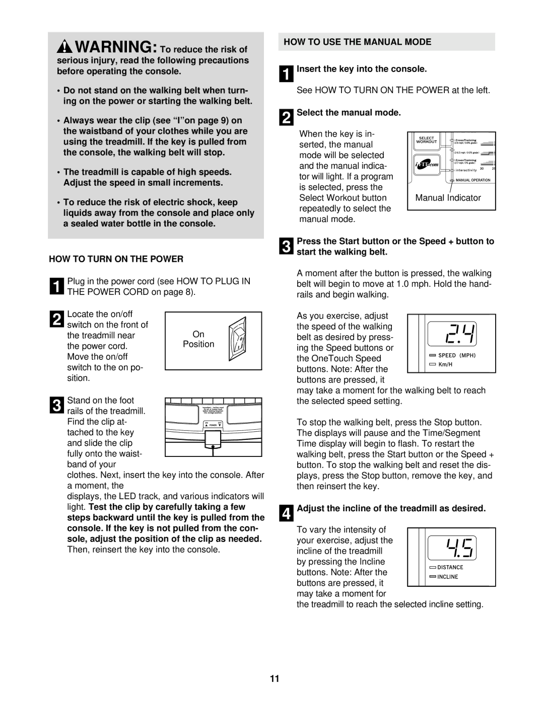 ProForm PFTL14920 user manual HOW to USE the Manual Mode, HOW to Turn on the Power 