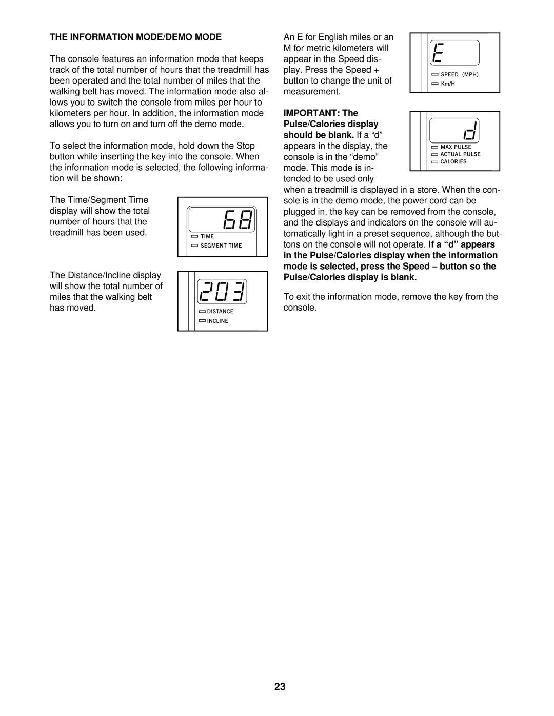 ProForm PFTL14920 user manual Information MODE/DEMO Mode 