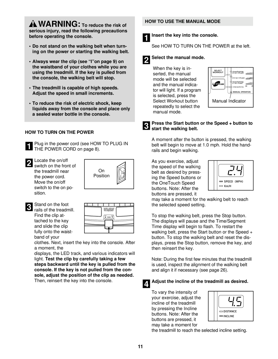 ProForm PFTL14923 user manual HOW to USE the Manual Mode, HOW to Turn on the Power 