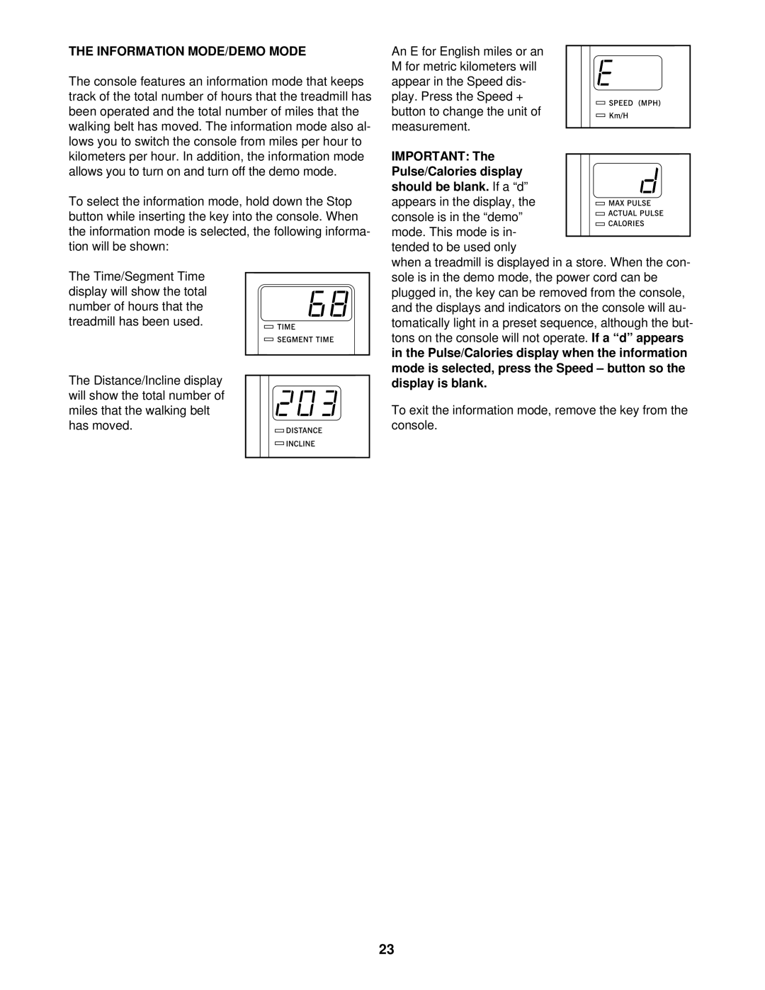 ProForm PFTL14923 user manual Information MODE/DEMO Mode 