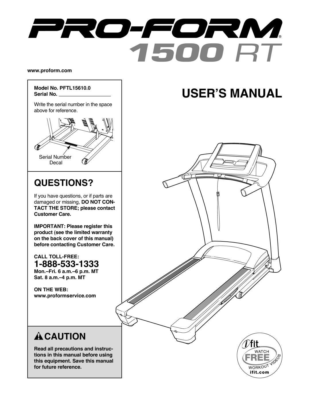 ProForm warranty Questions?, Model No. PFTL15610.0 Serial No, Mon.-Fri a.m.-6 p.m. MT Sat a.m.-4 p.m. MT, On the WEB 