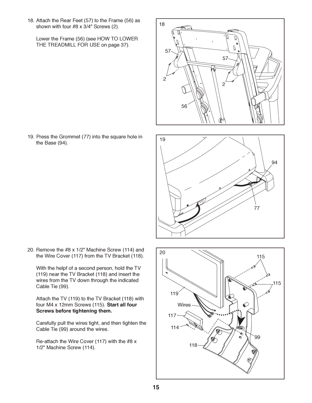 ProForm PFTL20511.0 user manual Screws before tightening them 