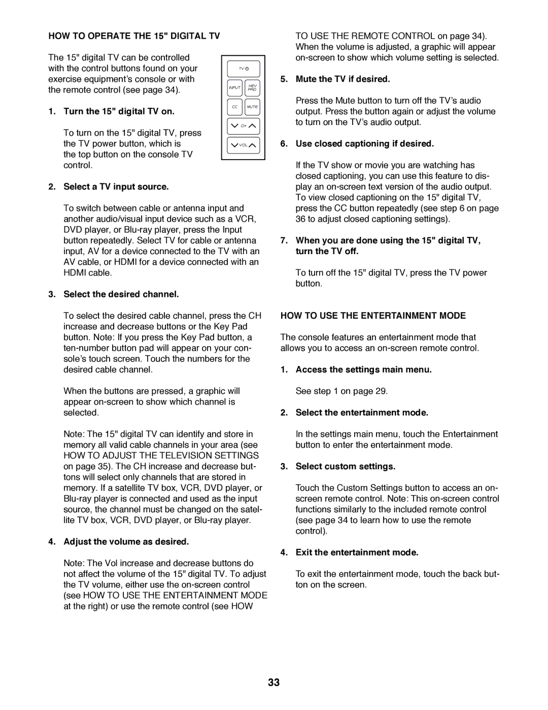 ProForm PFTL20511.0 user manual HOW to Operate the 15 Digital TV, HOW to USE the Entertainment Mode 