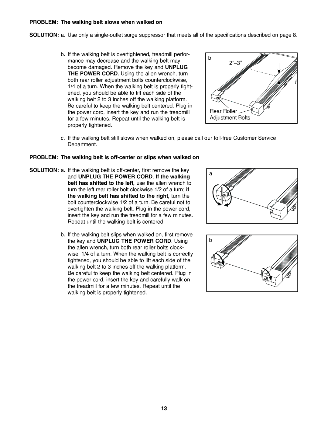 ProForm PFTL29020 user manual Problem The walking belt slows when walked on 