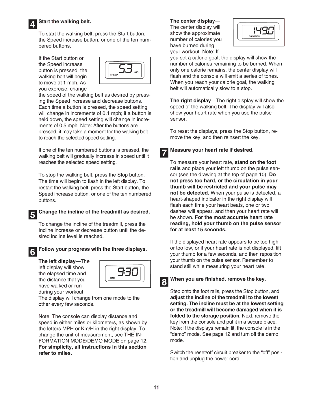 ProForm PFTL31105.0 user manual Start the walking belt, Change the incline of the treadmill as desired 