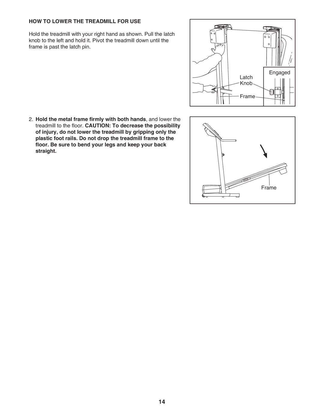 ProForm PFTL31105.0 user manual HOW to Lower the Treadmill for USE 