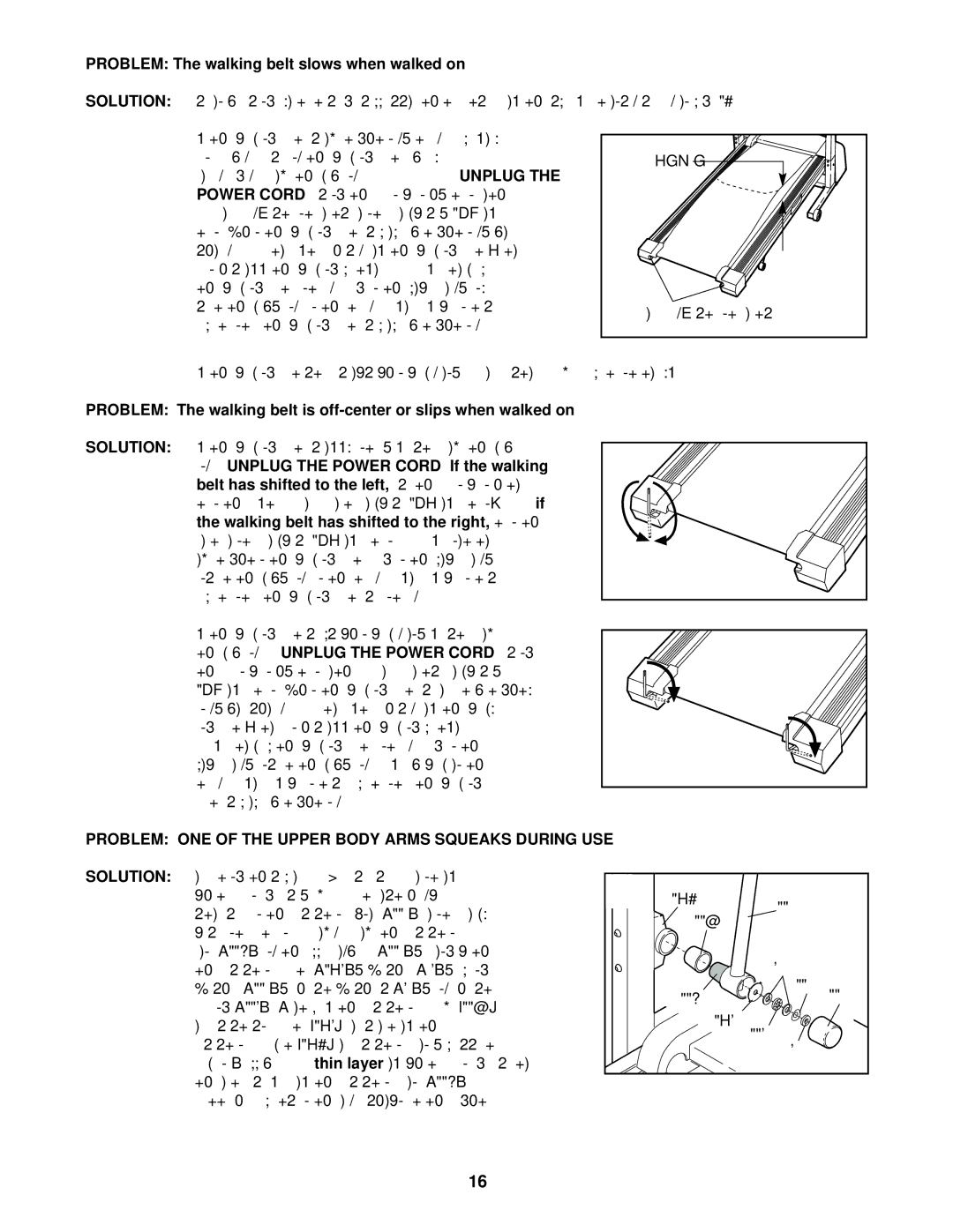 ProForm PFTL31130 user manual Problem The walking belt slows when walked on, Come damaged. Remove the key, Power Cord 