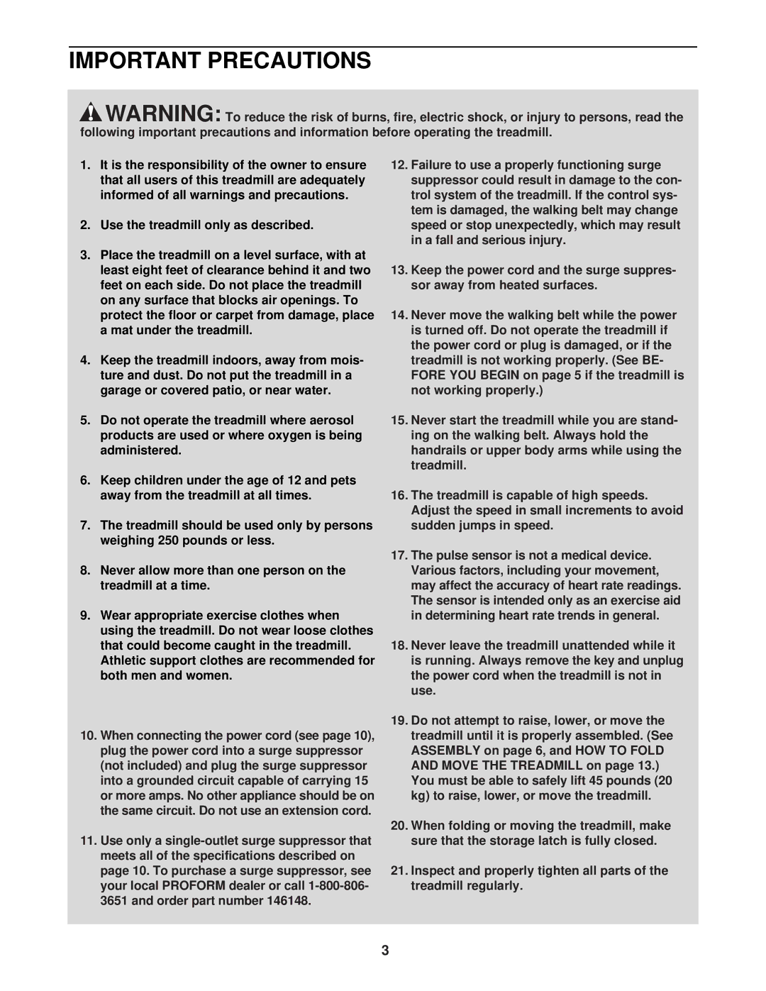 ProForm PFTL31130 Important Precautions, Use the treadmill only as described, Same circuit. Do not use an extension cord 