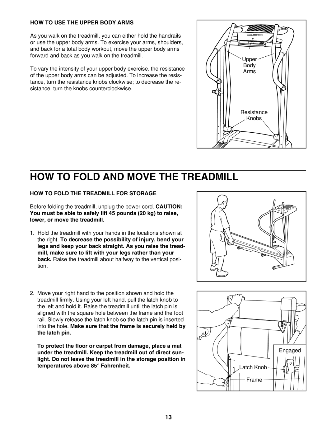 ProForm PFTL311340 user manual HOW to Fold and Move the Treadmill, HOW to USE the Upper Body Arms 