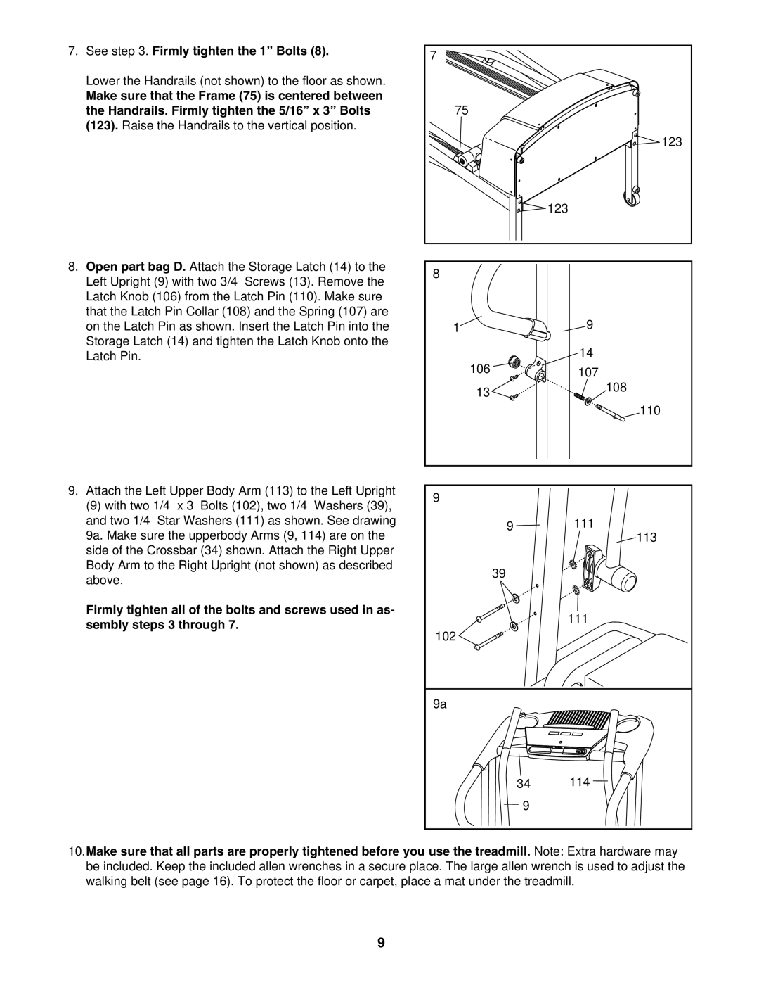 ProForm PFTL311340 user manual See . Firmly tighten the 1 Bolts 