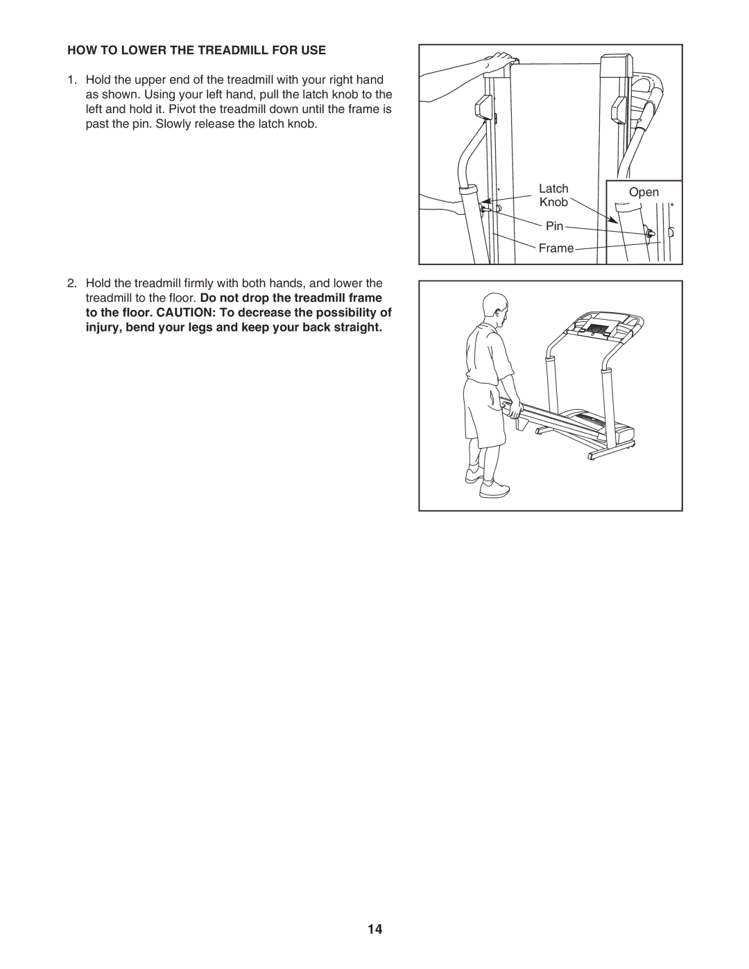 ProForm PFTL31304.0 user manual HOW to Lower the Treadmill for USE 