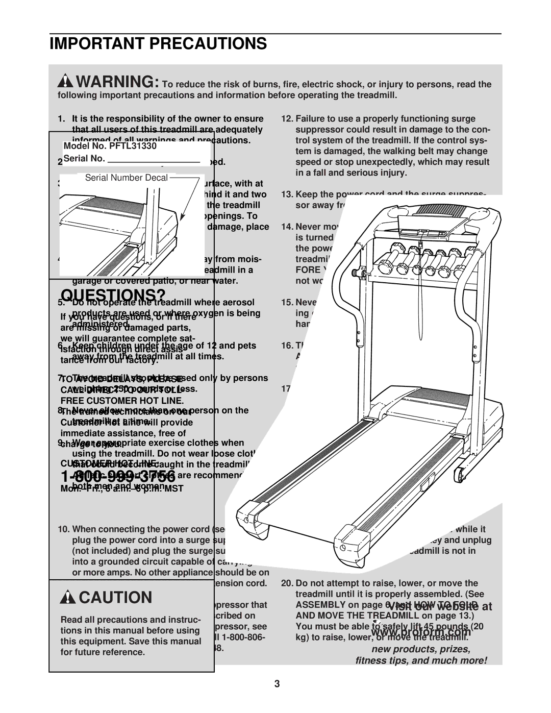 ProForm 325i Important Precautions, Use the treadmill only as described, Same circuit. Do not use an extension cord 