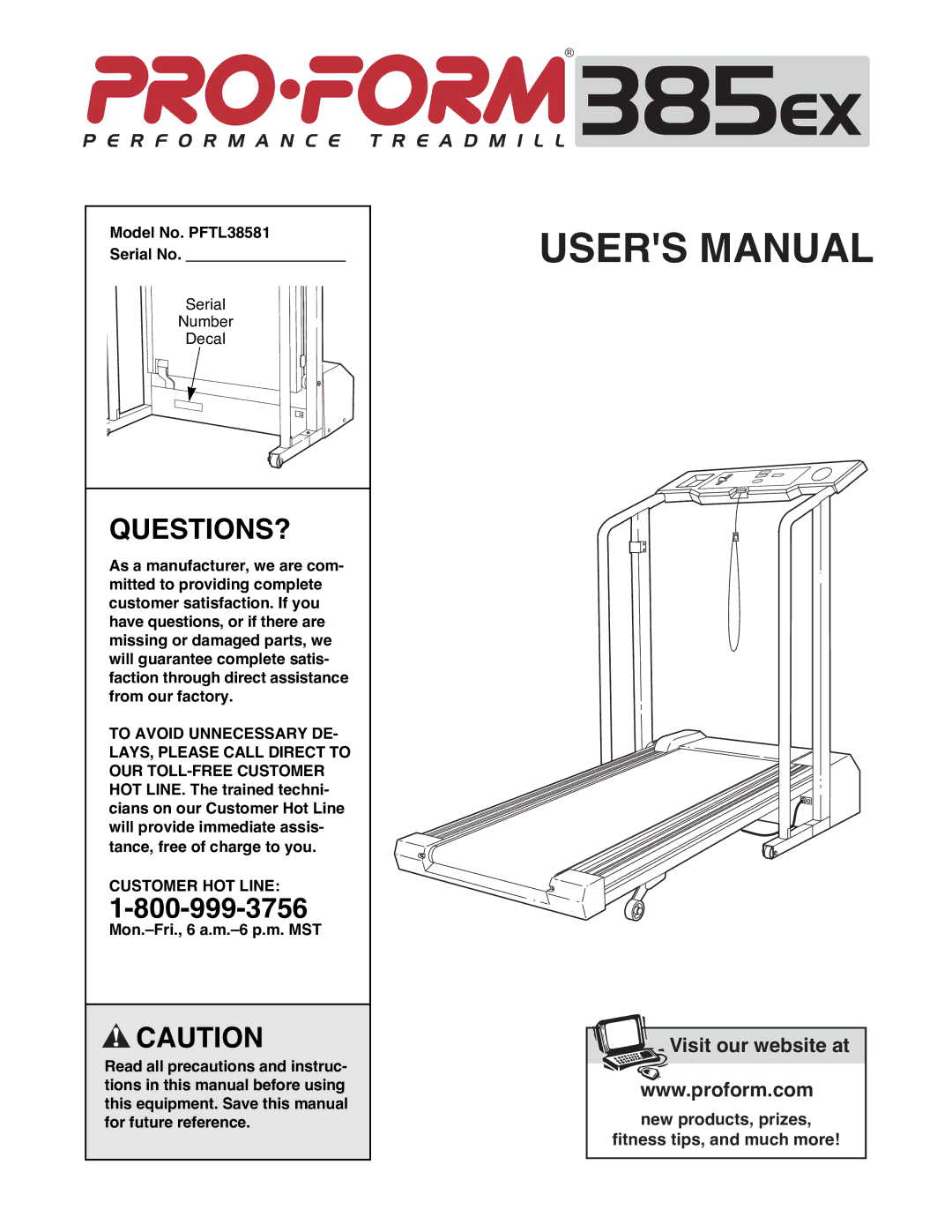 ProForm user manual Questions?, Model No. PFTL38581 Serial No, Customer HOT Line 