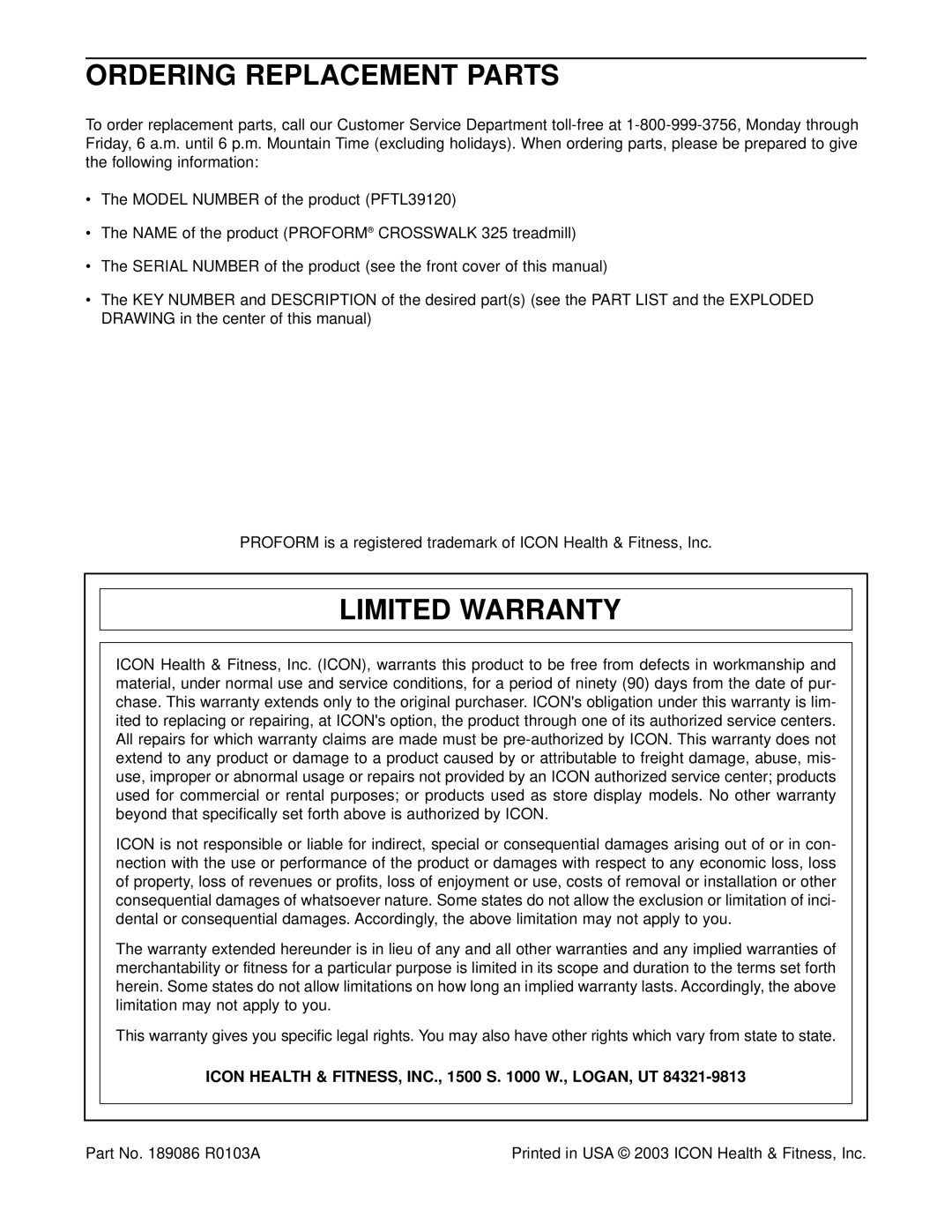 ProForm PFTL39120 Ordering Replacement Parts, Limited Warranty, Icon Health & FITNESS, INC., 1500 S W., LOGAN, UT 