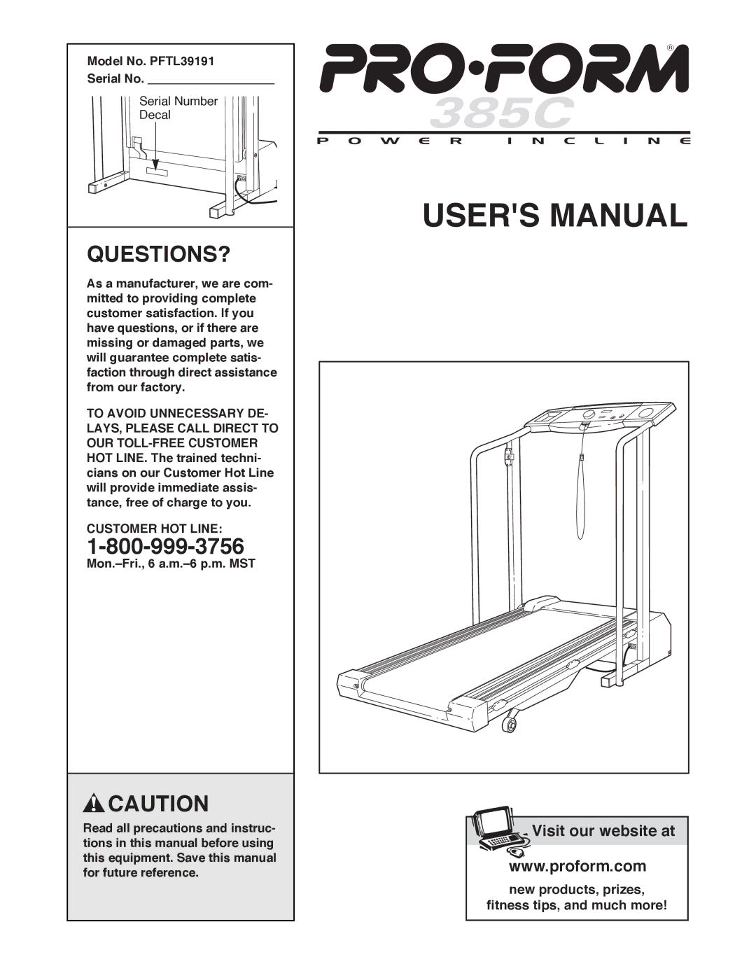 ProForm user manual Questions?, Model No. PFTL39191 Serial No, Customer HOT Line 