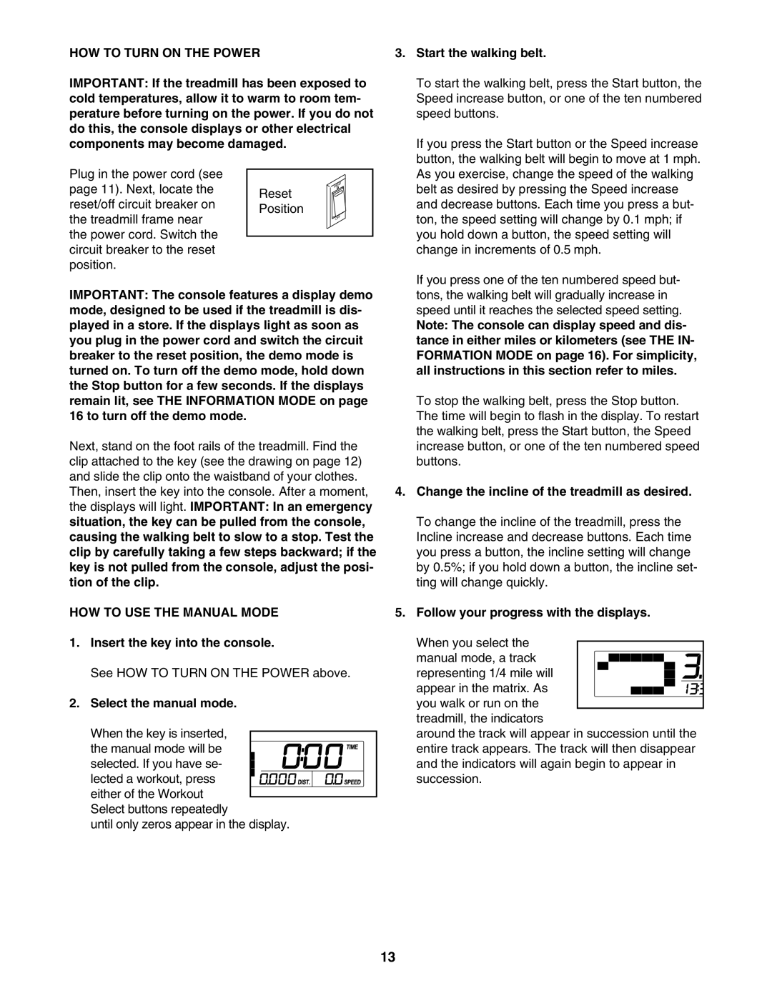 ProForm PFTL39507.1 user manual HOW to Turn on the Power, HOW to USE the Manual Mode 