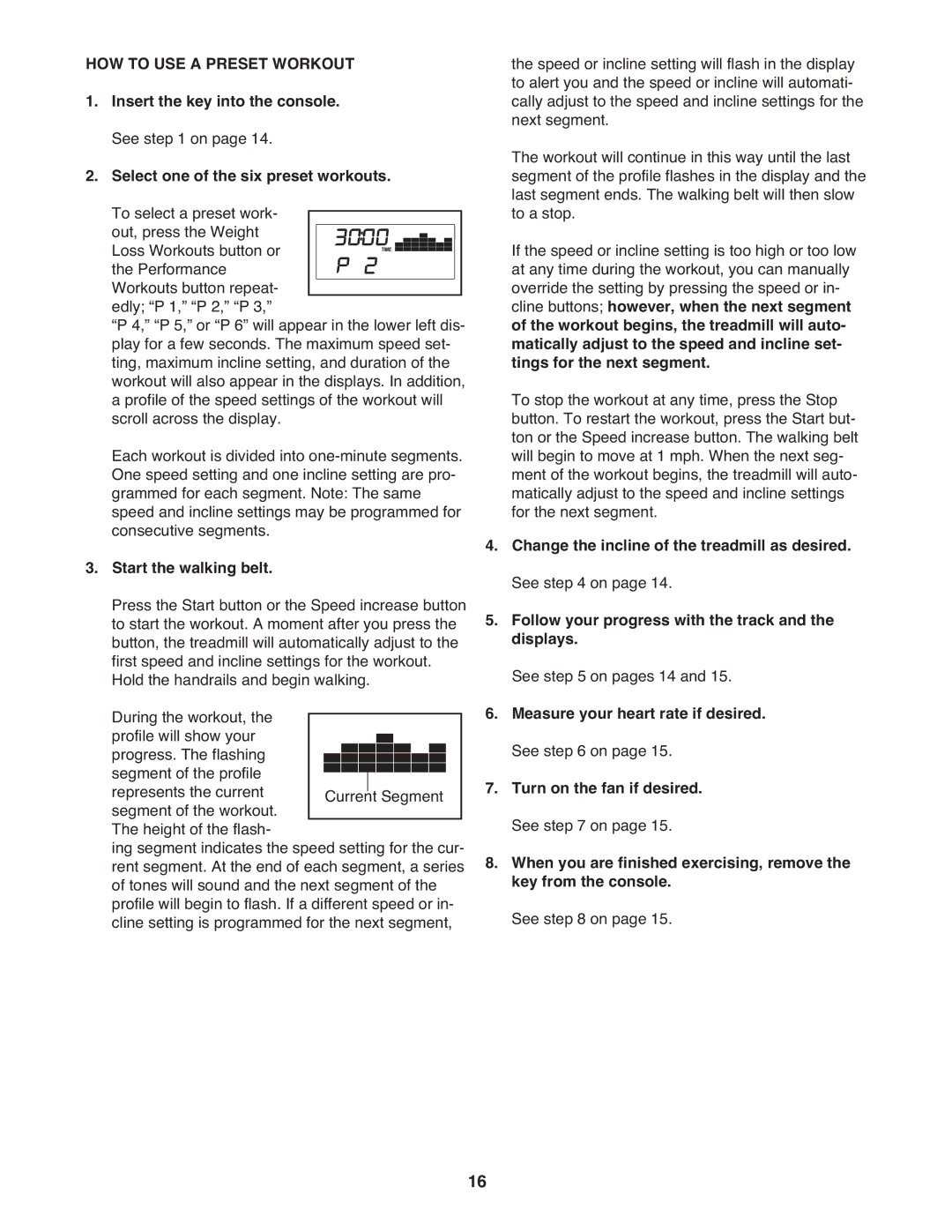 ProForm PFTL39509.0 user manual HOW to USE a Preset Workout 