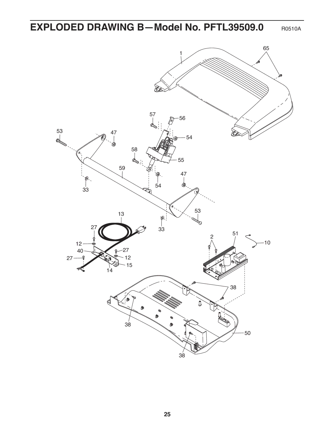 ProForm user manual Exploded Drawing B-Model No. PFTL39509.0 R0510A 