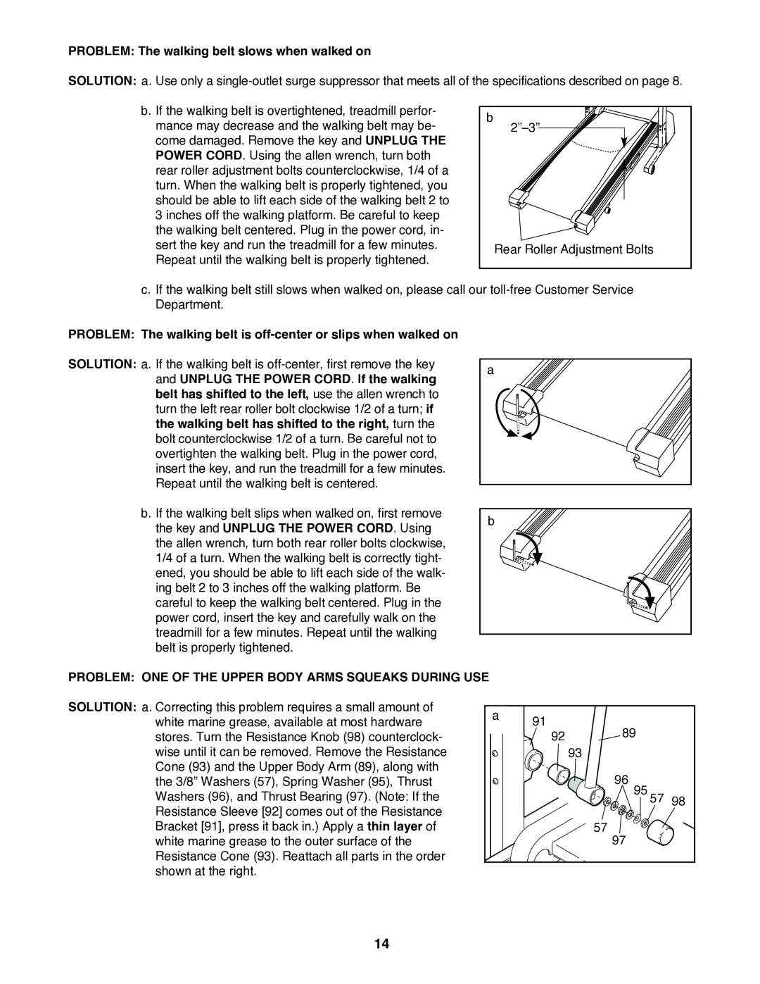 ProForm PFTL39920 Problem The walking belt slows when walked on, Problem ONE of the Upper Body Arms Squeaks During USE 