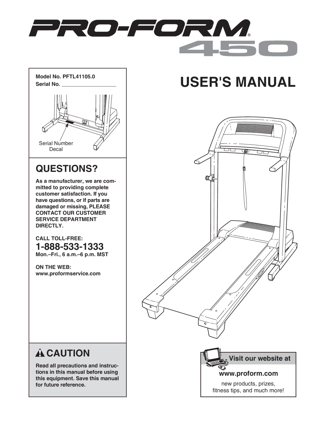 ProForm user manual Questions?, Model No. PFTL41105.0 Serial No, Call TOLL-FREE 