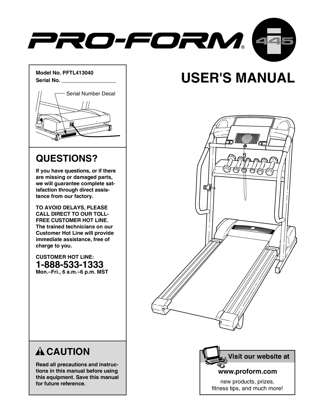 ProForm 445i user manual Questions?, Model No. PFTL413040 Serial No, Customer HOT Line 