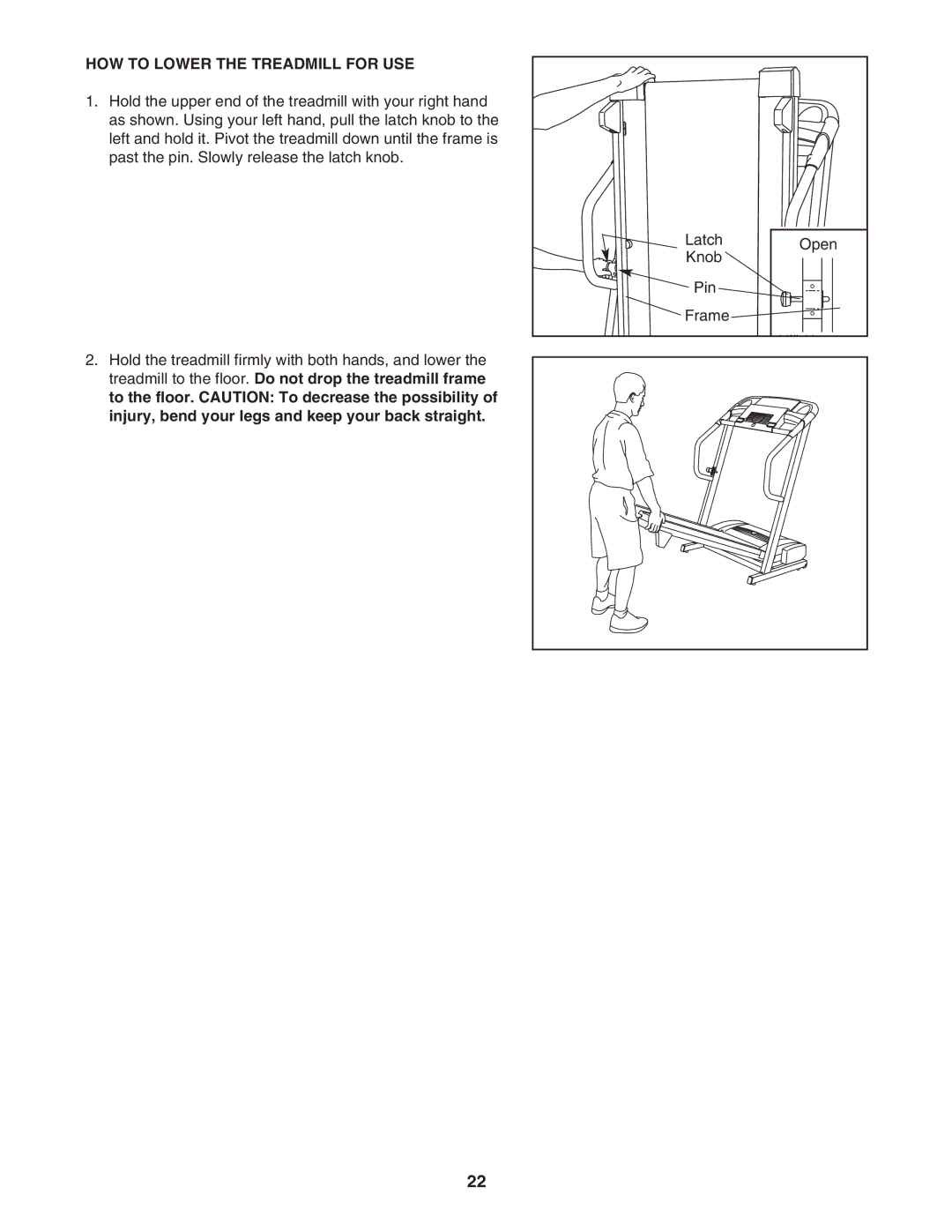 ProForm PFTL413040, 445i user manual HOW to Lower the Treadmill for USE 