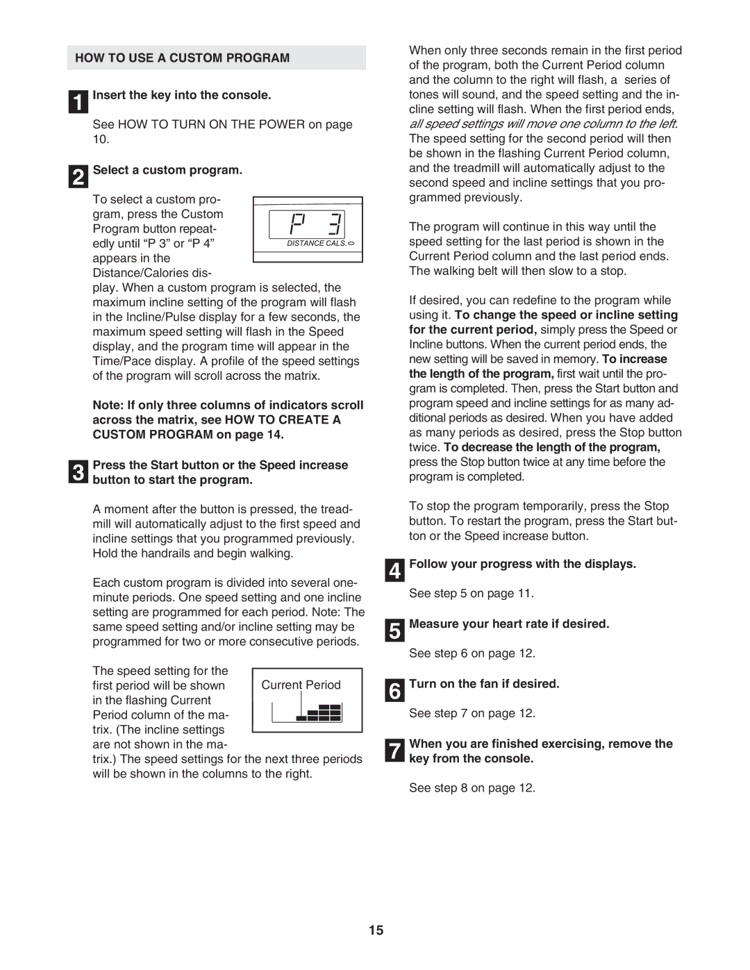 ProForm PFTL43205.0 user manual HOW to USE a Custom Program 