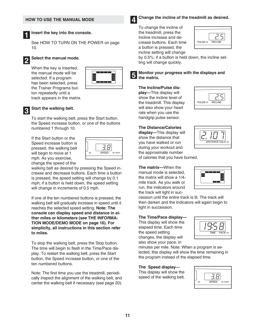 ProForm PFTL43205.1 user manual HOW to USE the Manual Mode 