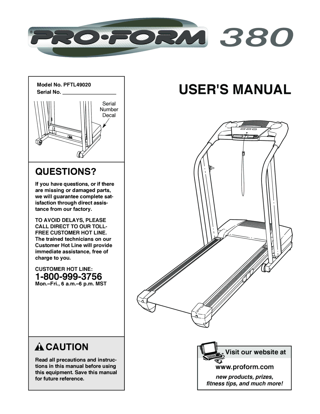 ProForm user manual Questions?, Model No. PFTL49020 Serial No, Customer HOT Line 