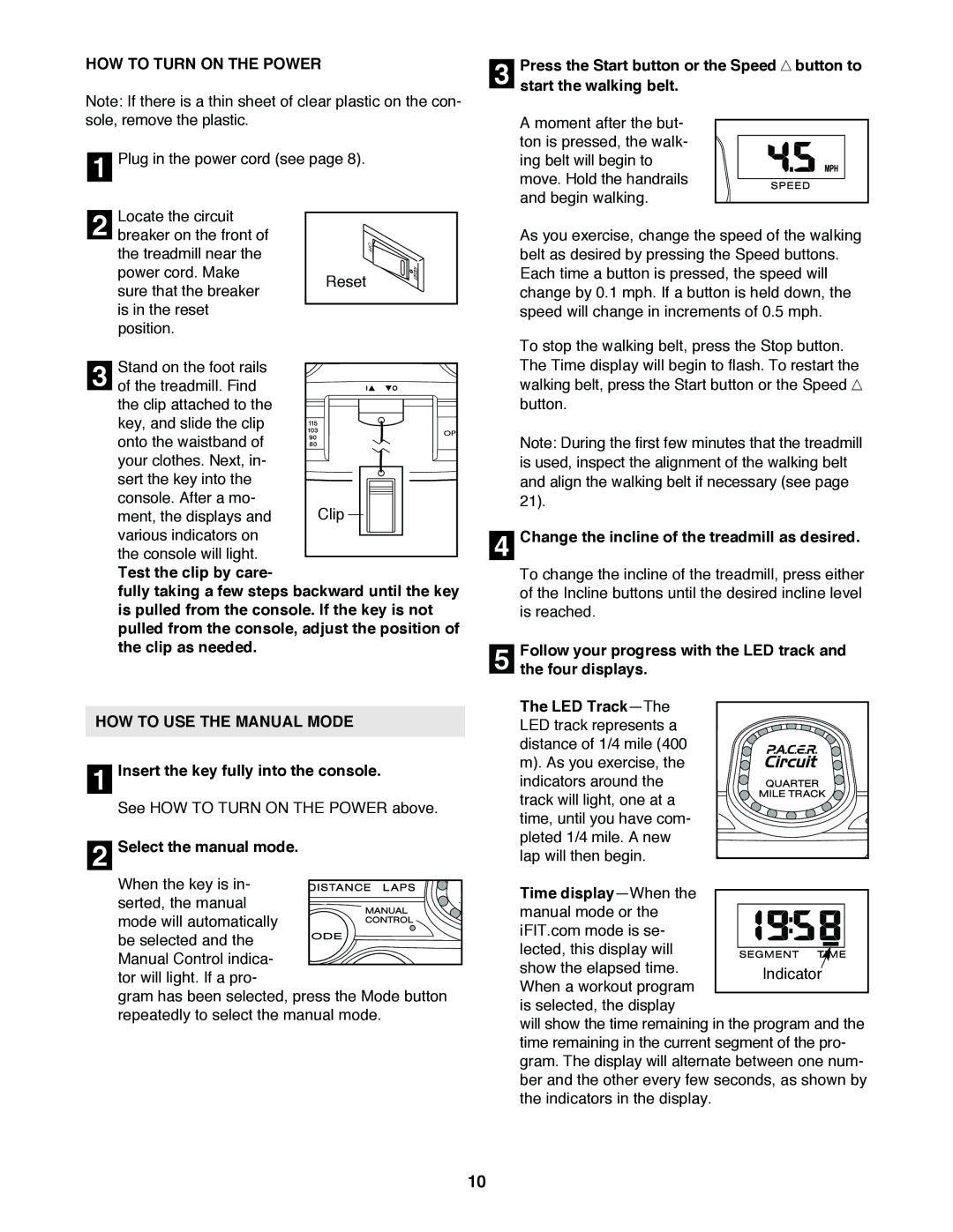 ProForm PFTL49020 user manual HOW to Turn on the Power, HOW to USE the Manual Mode, Insert the key fully into the console 