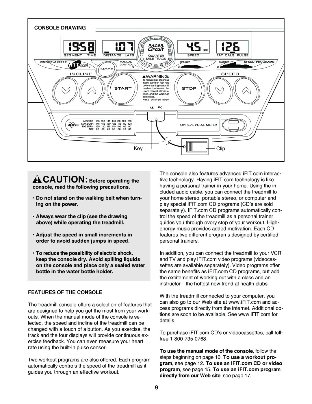 ProForm PFTL49020 user manual Console Drawing, Features of the Console 