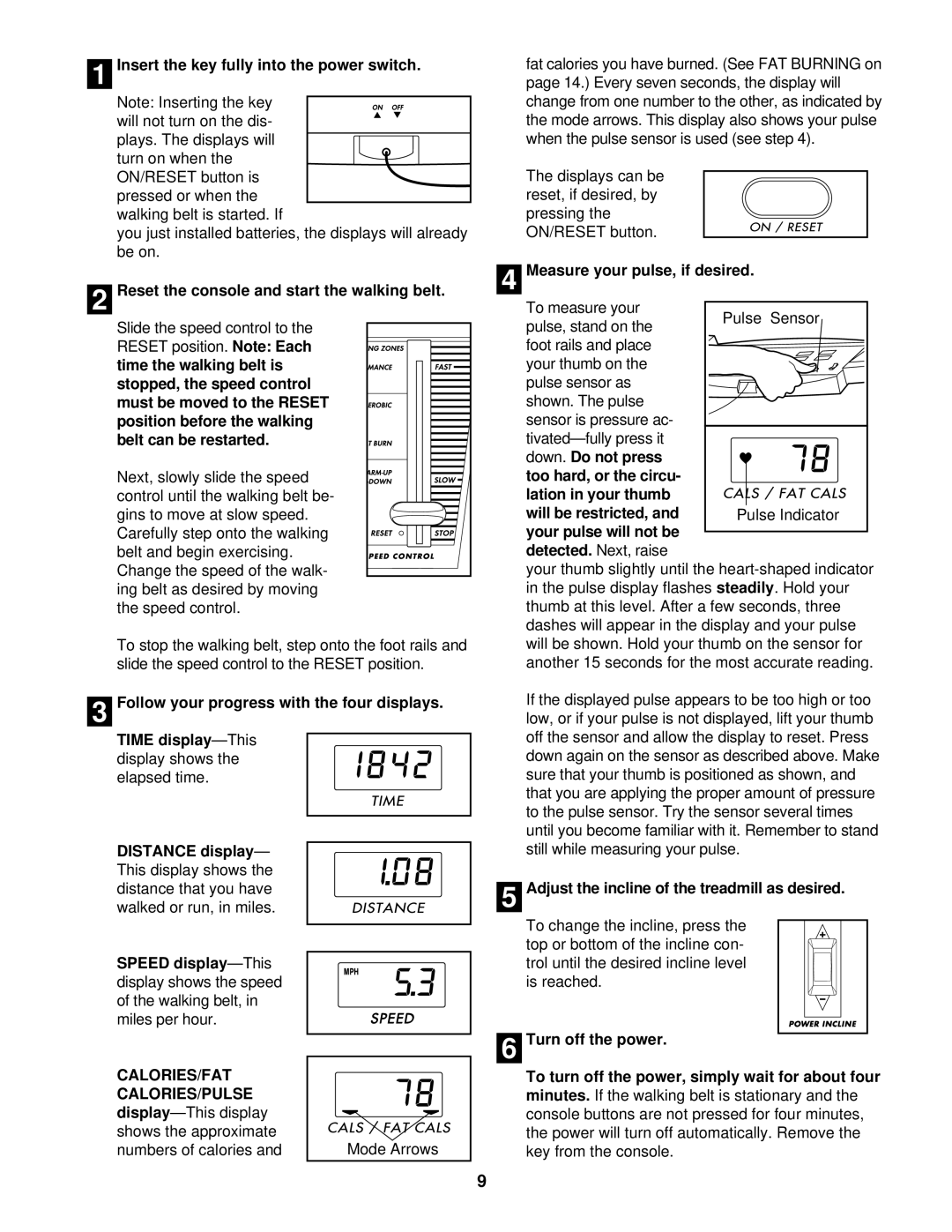 ProForm PFTL49101 user manual Insert the key fully into the power switch, Reset the console and start the walking belt 