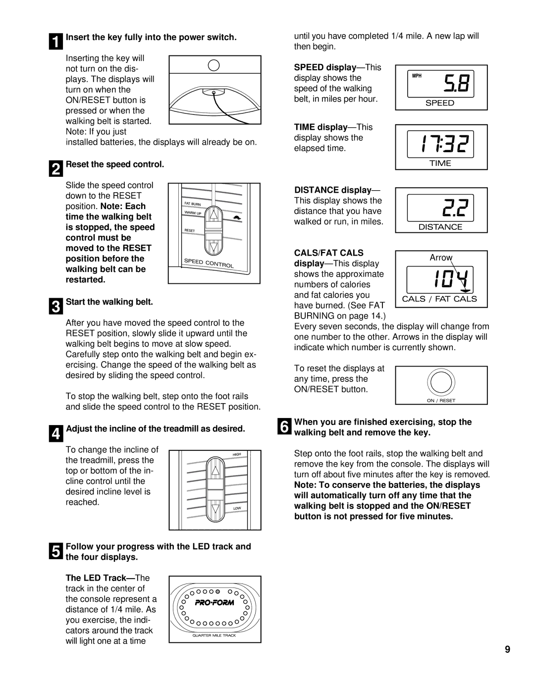 ProForm PFTL49392 user manual Insert the key fully into the power switch, Reset the speed control, Start the walking belt 