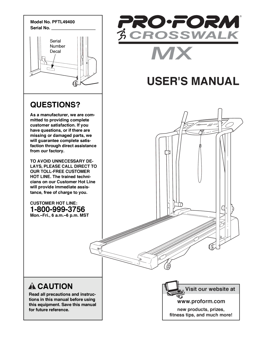 ProForm user manual Questions?, Model No. PFTL49400 Serial No, Customer HOT Line 