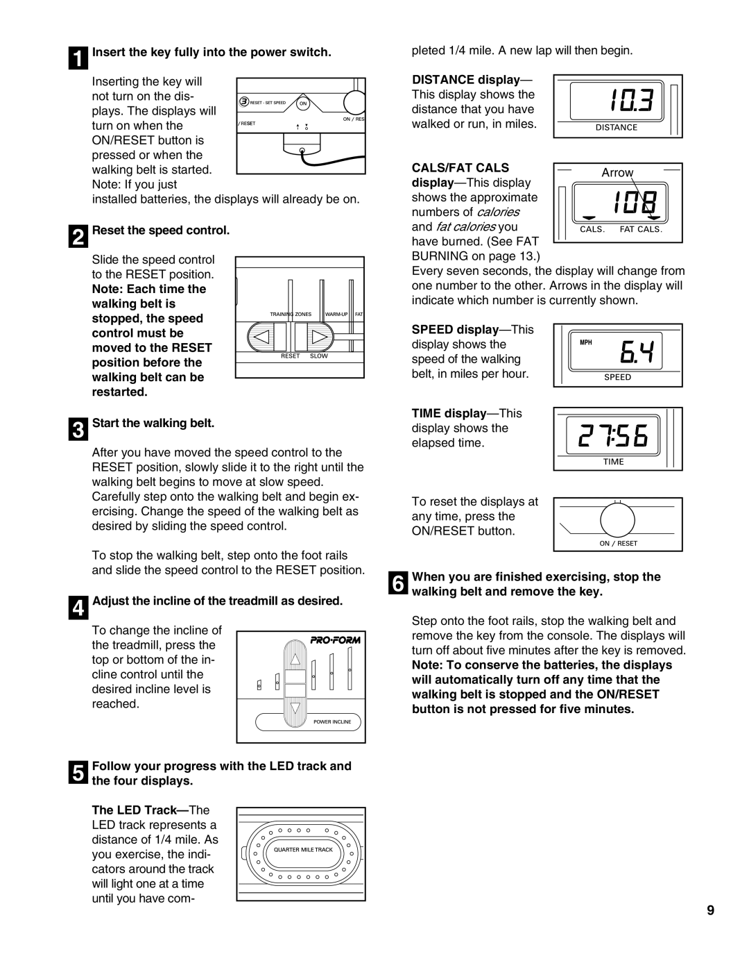 ProForm PFTL49490 user manual Insert the key fully into the power switch, Reset the speed control, Start the walking belt 