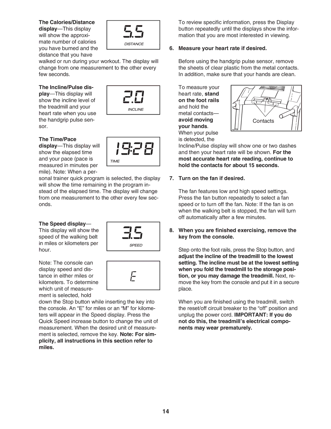 ProForm PFTL49507.0 Calories/Distance, Measure your heart rate if desired, On the foot rails, Avoid moving, Your hands 