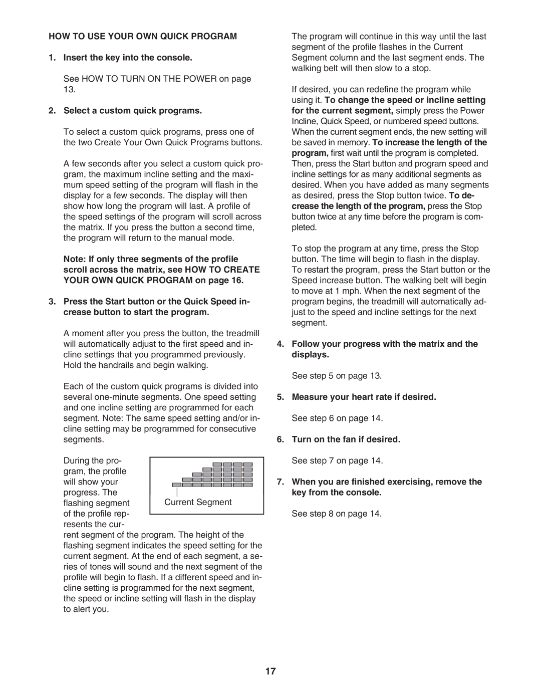 ProForm PFTL49507.0 user manual HOW to USE Your OWN Quick Program, Select a custom quick programs 