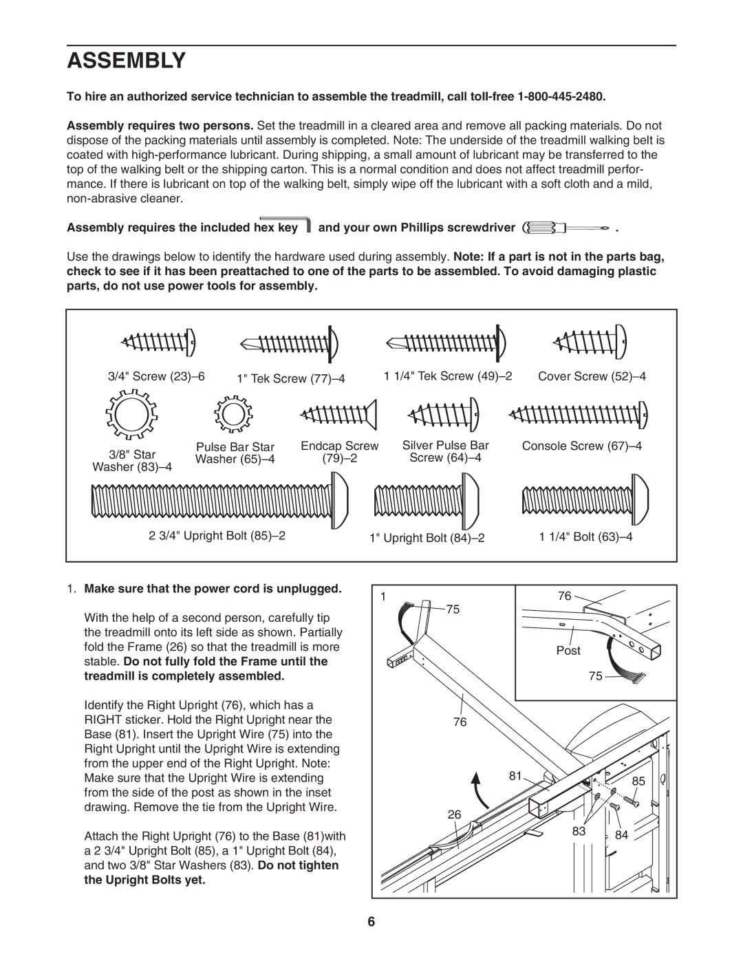 ProForm PFTL49507.0 user manual Assembly, Make sure that the power cord is unplugged, Upright Bolts yet 