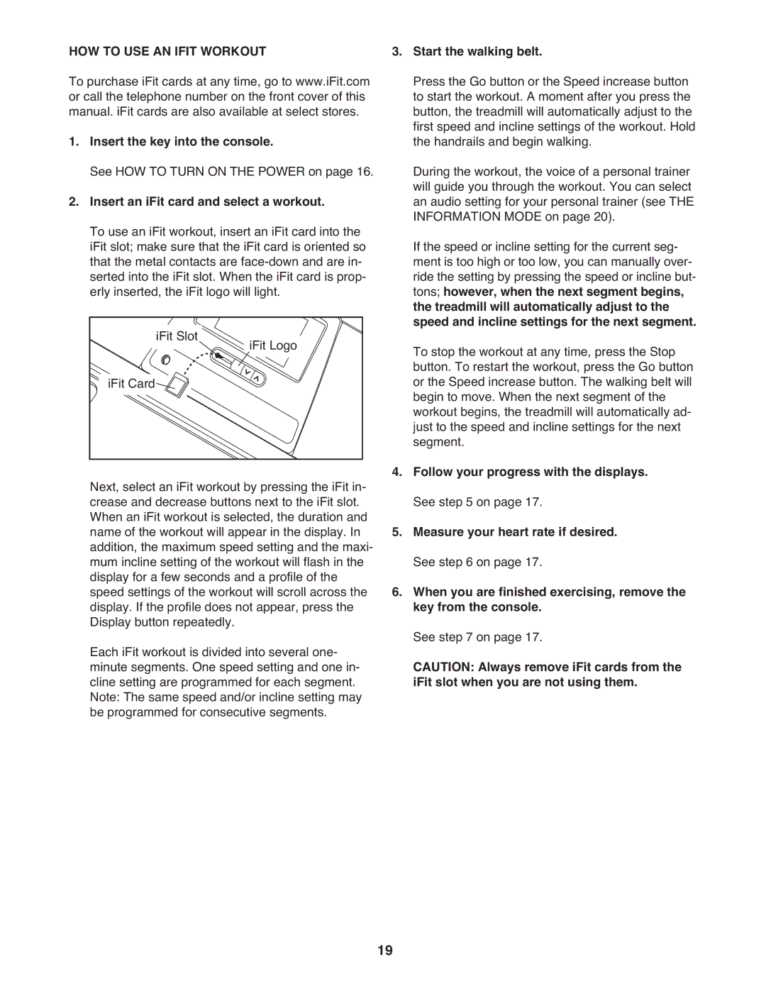 ProForm PFTL49621.0 warranty HOW to USE AN Ifit Workout, Insert an iFit card and select a workout 