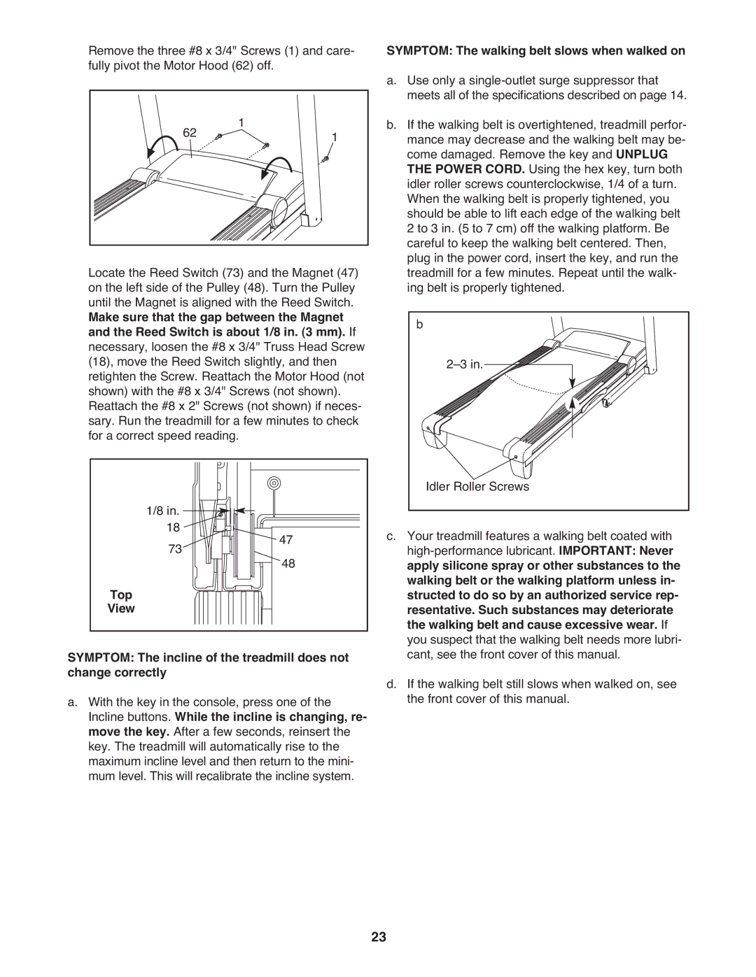 ProForm PFTL49621.0 warranty Symptom The walking belt slows when walked on, Apply silicone spray or other substances to 