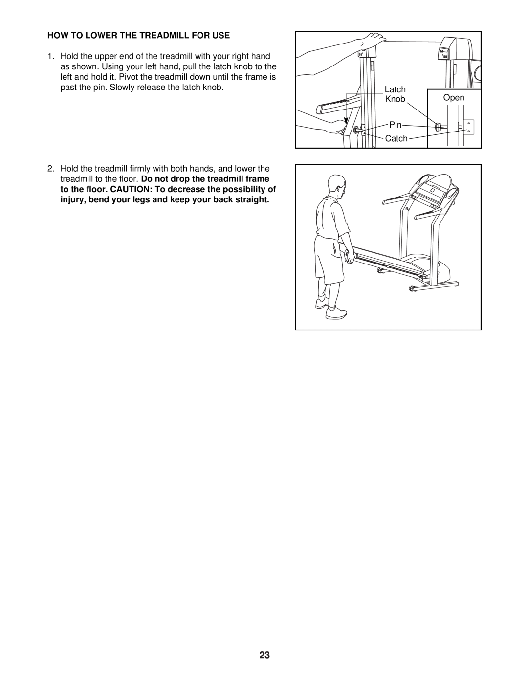 ProForm PFTL49721 user manual How To Lower The Treadmill For Use 